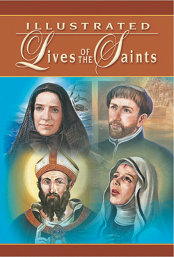 ILLUSTRATED LIVES OF THE SAINTS