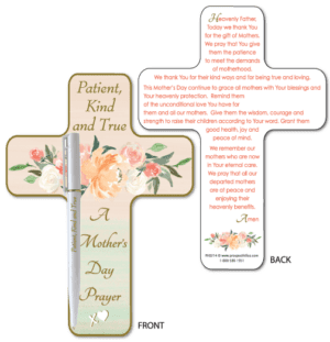 A Mother’s Day Prayer with “Patient, Kind and True” Pen attached