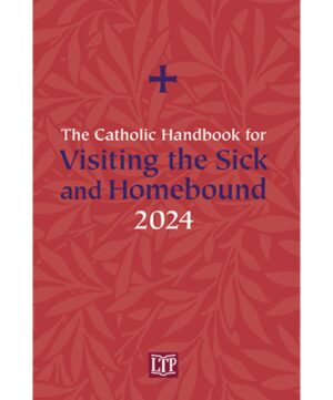 2024 Catholic Handbook for Visiting the Sick