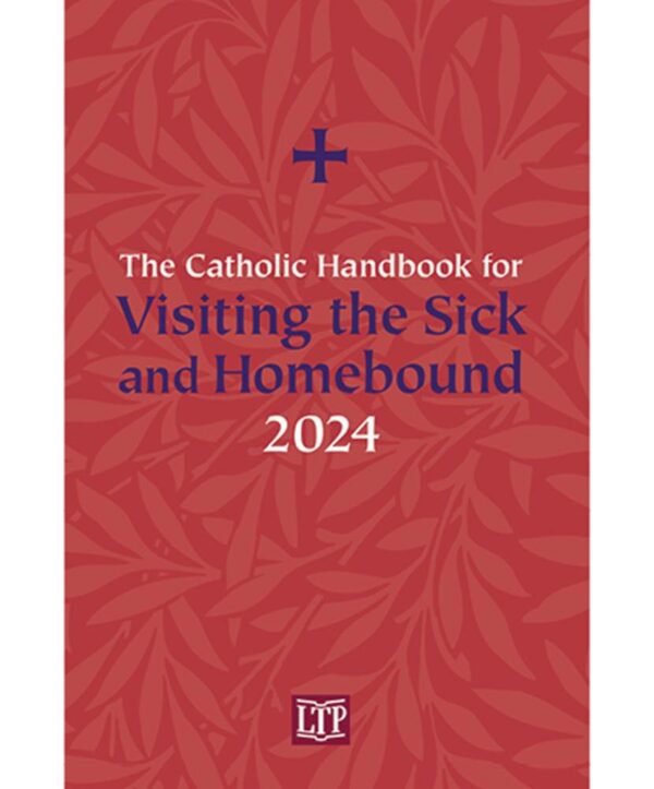 2024 Catholic Handbook for Visiting the Sick