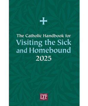 2025 Catholic Handbook for Visiting the Sick